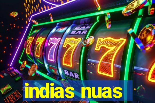 indias nuas